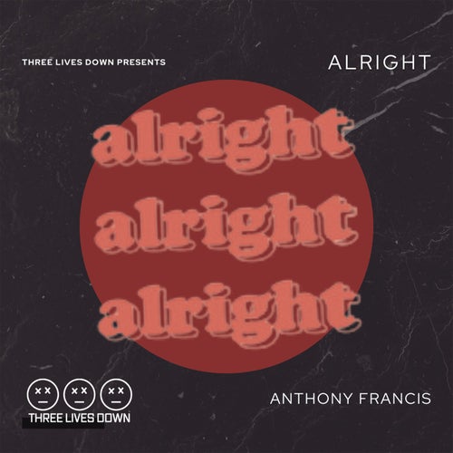 Anthony Francis - Alright [TLD006]